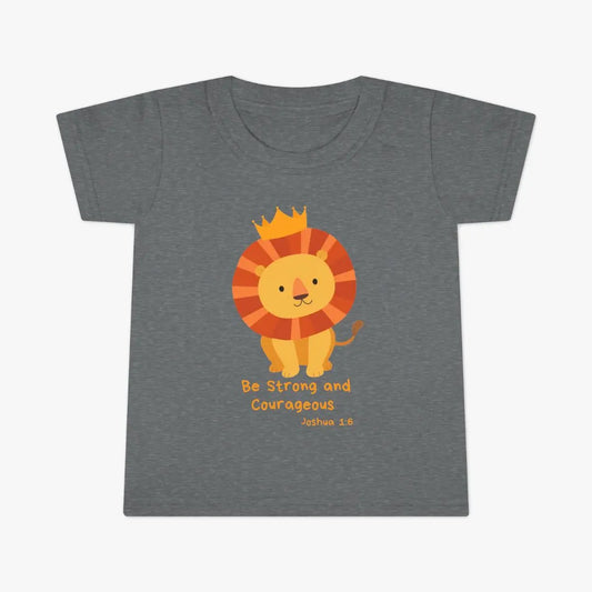 Be Strong & Courageous Toddler Tee Printify