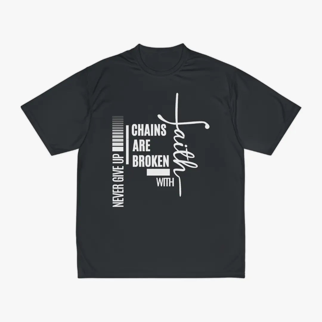 Chains Are Broken With Faith Performance Tee Printify