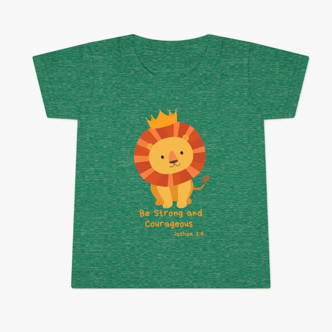 Be Strong & Courageous Toddler Tee Printify
