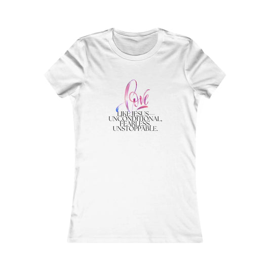 "Love Like Jesus - Unstoppable" Inspirational Womens Tee Printify