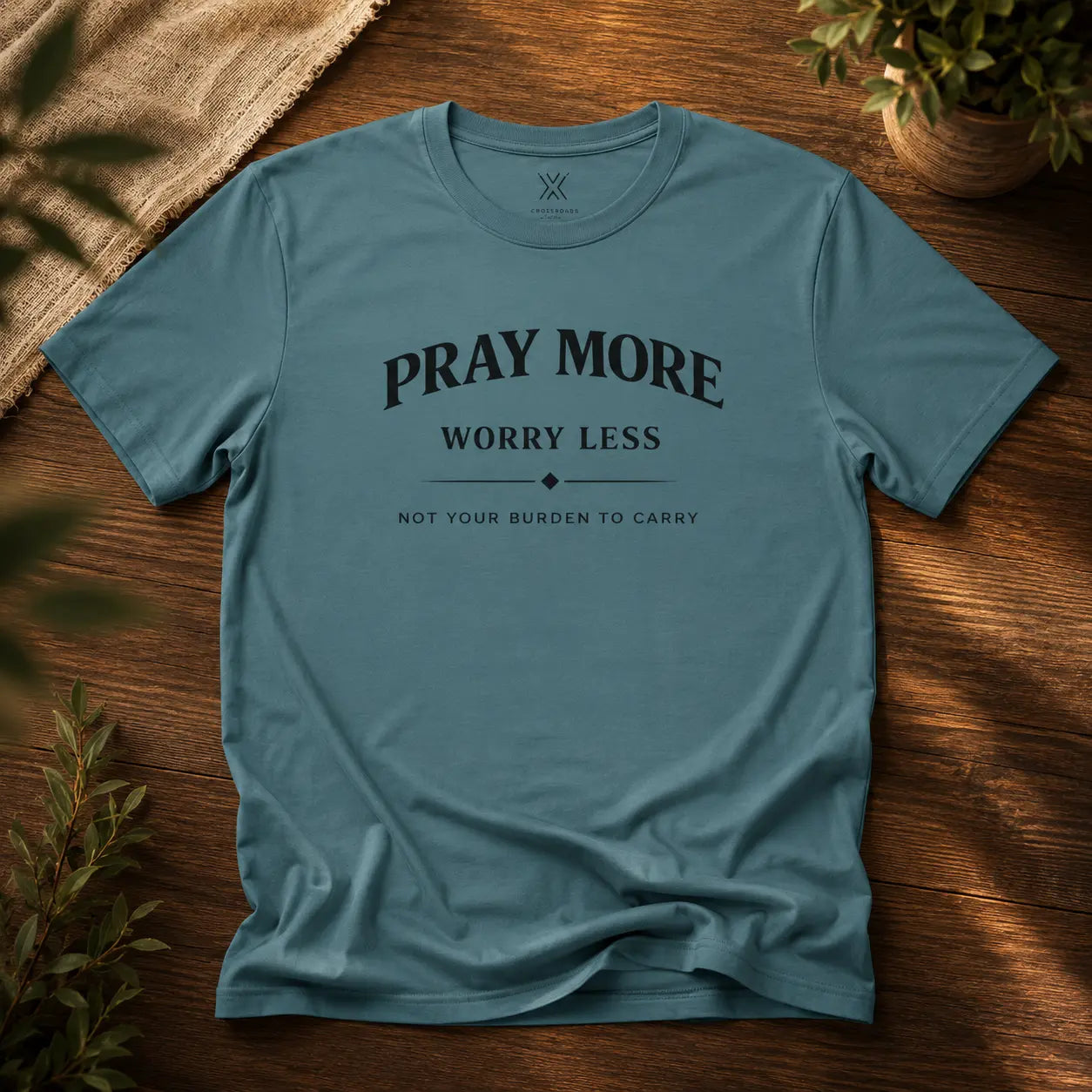 Pray More Worry Less Tee - Crossroads Creations