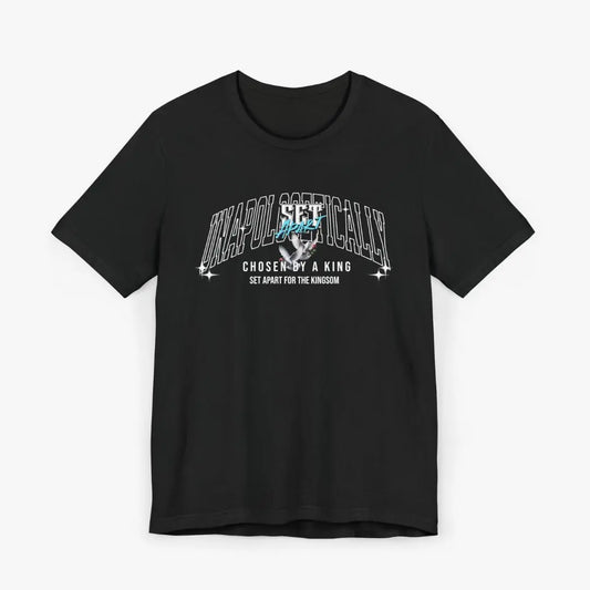 Chosen by a King Tee Printify