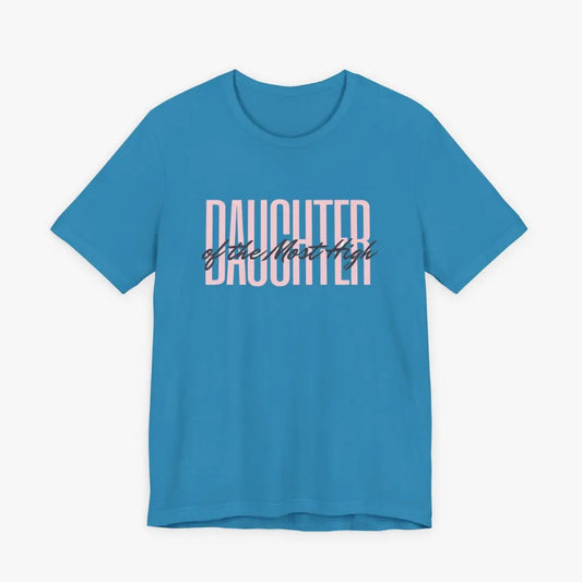 Daughter of the Most High Tee Printify