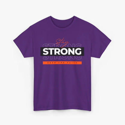 Stay Strong Keep The Faith Tee Printify