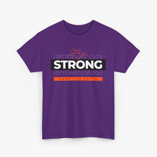 Stay Strong Keep The Faith Tee Printify