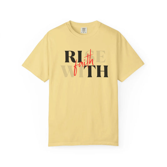 "Rise With Faith" - Inspirational Tee Printify