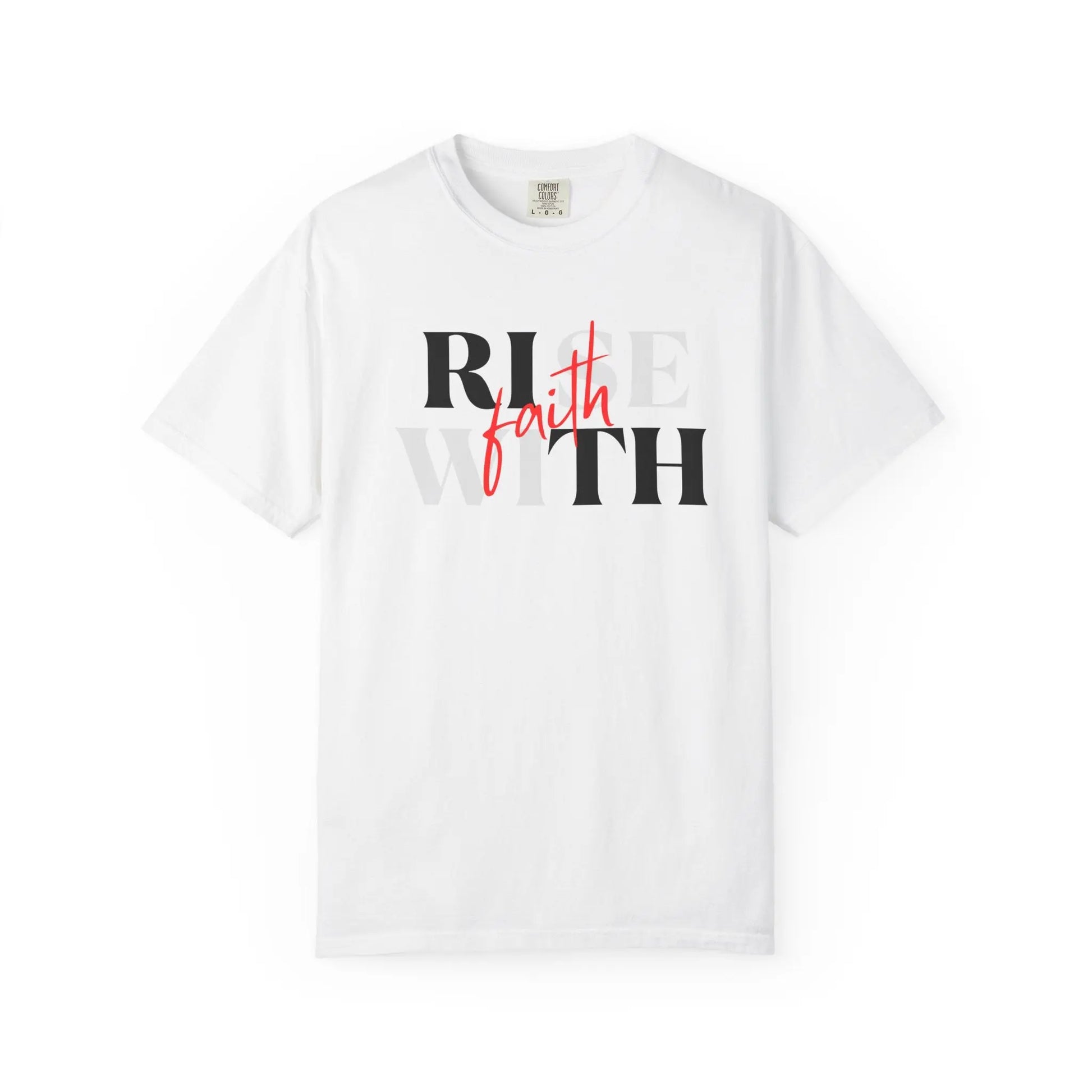 "Rise With Faith" - Inspirational Tee Printify