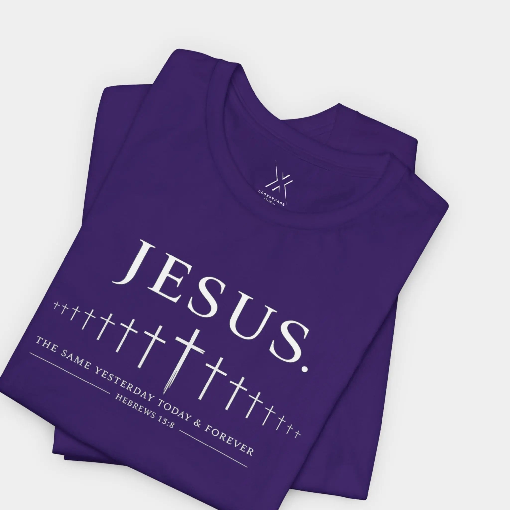 Jesus. Yesterday Today & Forever Tee - Crossroads Creations