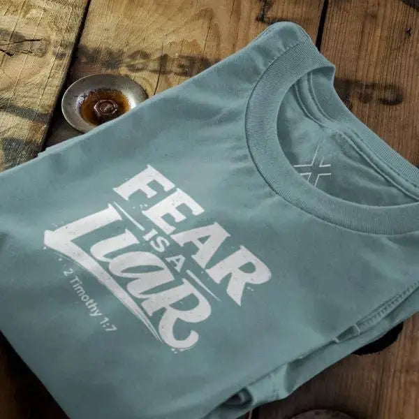 Fear Is a Liar Tee - Crossroads Creations