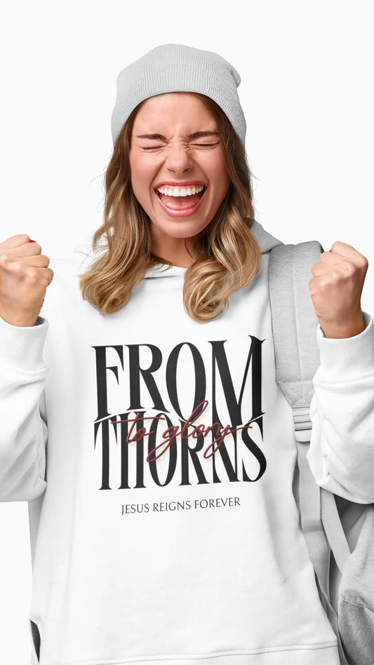 Thorns To Glory Hoodie