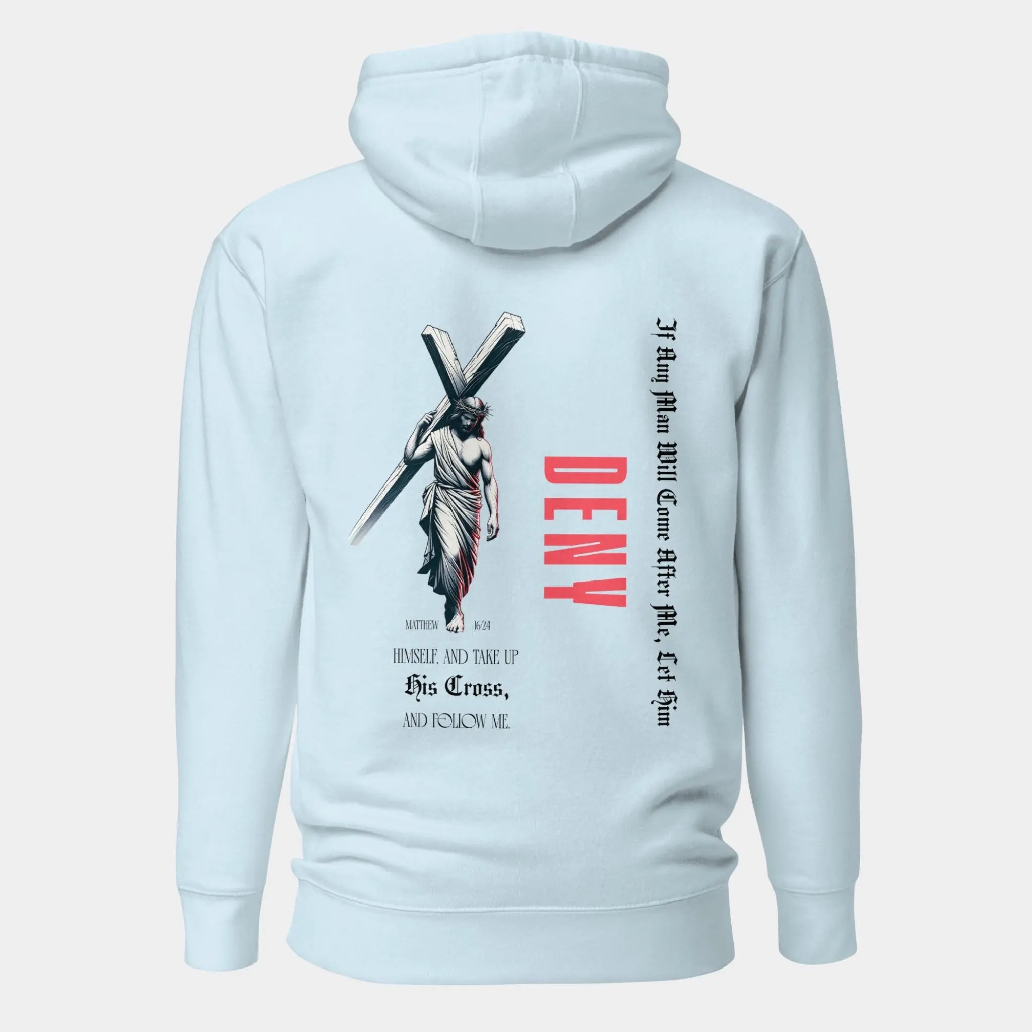 Deny Yourself Hoodie - Crossroads Creations