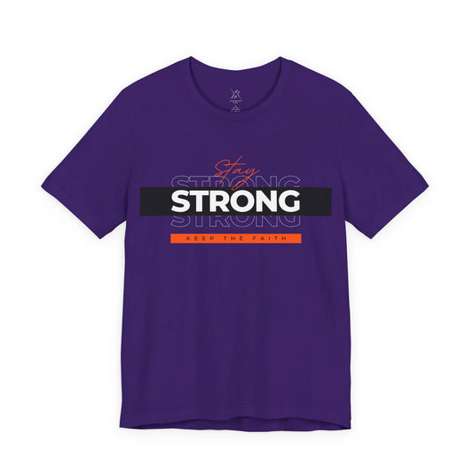 Stay Strong Keep The Faith Tee Printify