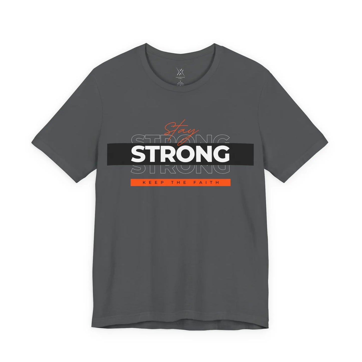 Stay Strong Keep The Faith Tee Printify