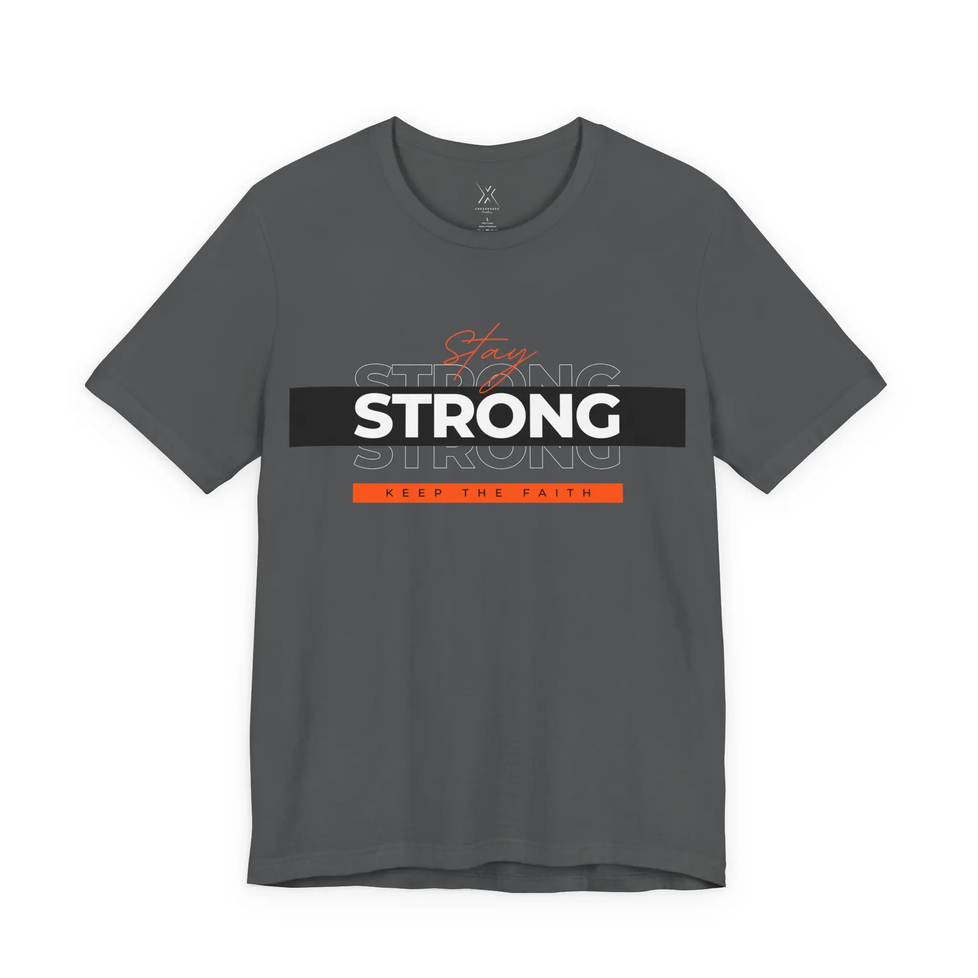 Stay Strong Keep The Faith Tee Printify